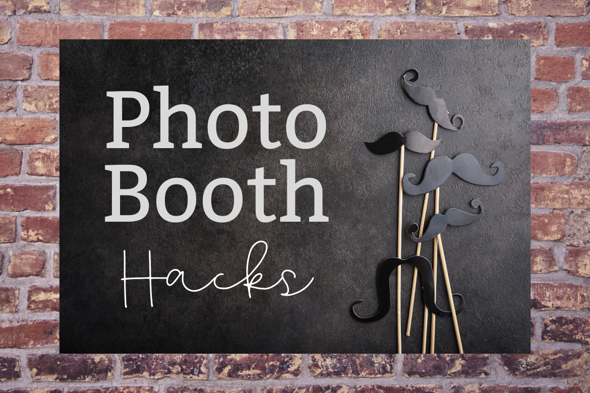 Photo Booth Tips and Tricks